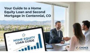 Your Guide to a Home Equity Loan and Second Mortgage in Centennial, CO
